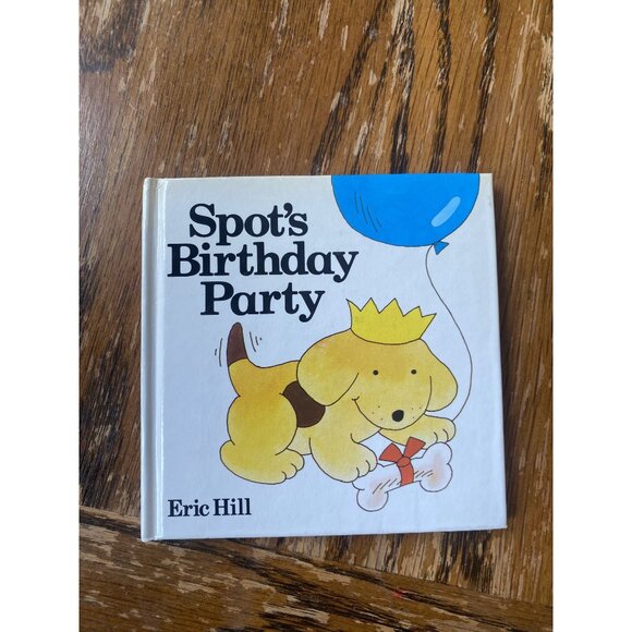 Spots Birthday Party Hardcover Childrens Book By Eric Hill 1982 Edition - Picture 1 of 5